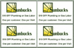 Four Sunshine Plumbing and Gas Coupons, each for $10 OFF Plumbing or Gas Labor. One per customer. One per visit.